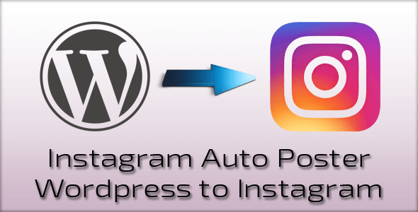 Instagram Auto Poster – WordPress to Instagram