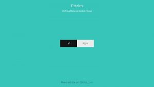 Shifting Material Button Modal