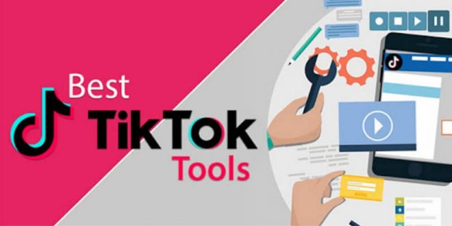 Best TikTok Tools