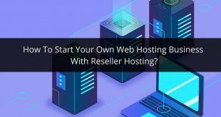 Web Hosting Business With Reseller Hosting
