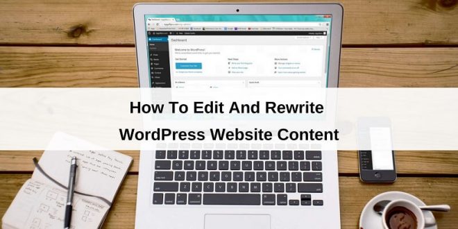 How To Edit And Rewrite WordPress Website Content