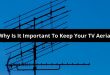 Why Is It Important To Keep Your TV Aerial
