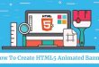 How To Create HTML5 Animated Banners For Your Website