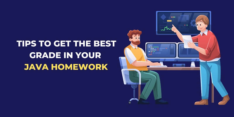 How To Get The Best Grade In Your Java Homework