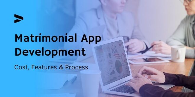 Matrimonial App Development