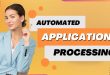 Automated Application Processing