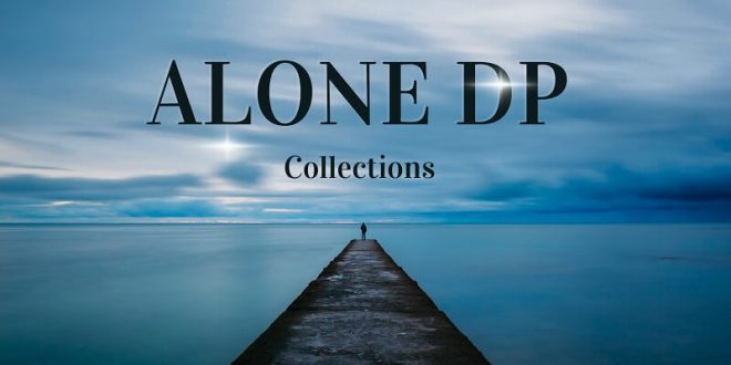 Alone DP