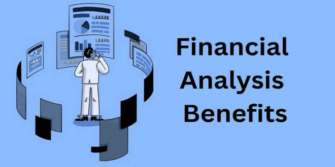 Benefits of Financial Analysis