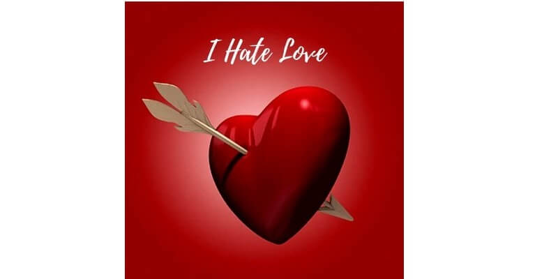 I Hate Love Images Pic