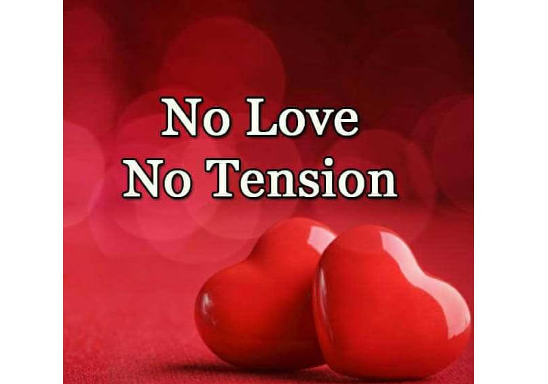 No Love No Tension