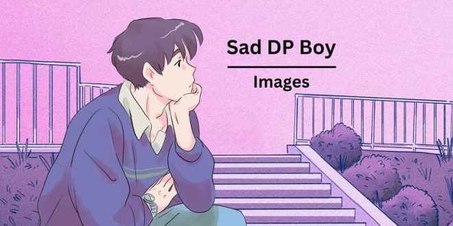 Sad DP Boy