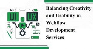 Balancing Creativity and Usability in Webflow Development Services