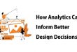 How Analytics Can Inform Better Design Decisions