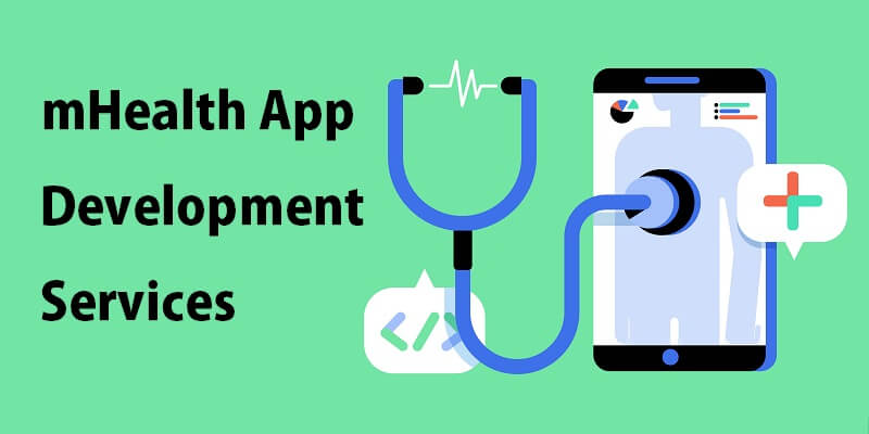 Justifications for Using mHealth App Development Services in the Healthcare Industry mHealth App Development Services