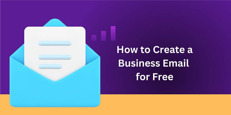 How to Create a Business Email for Free