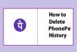 How to Delete PhonePe History