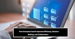 How Enterprise Search Improves Efficiency