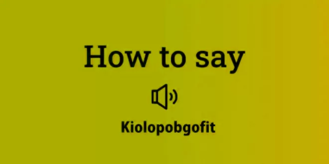 How To Say Kiolopobgofit