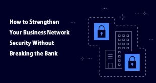 How to Strengthen Your Business Network Security