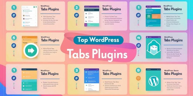 9 Best WordPress Tabs Plugins 2025