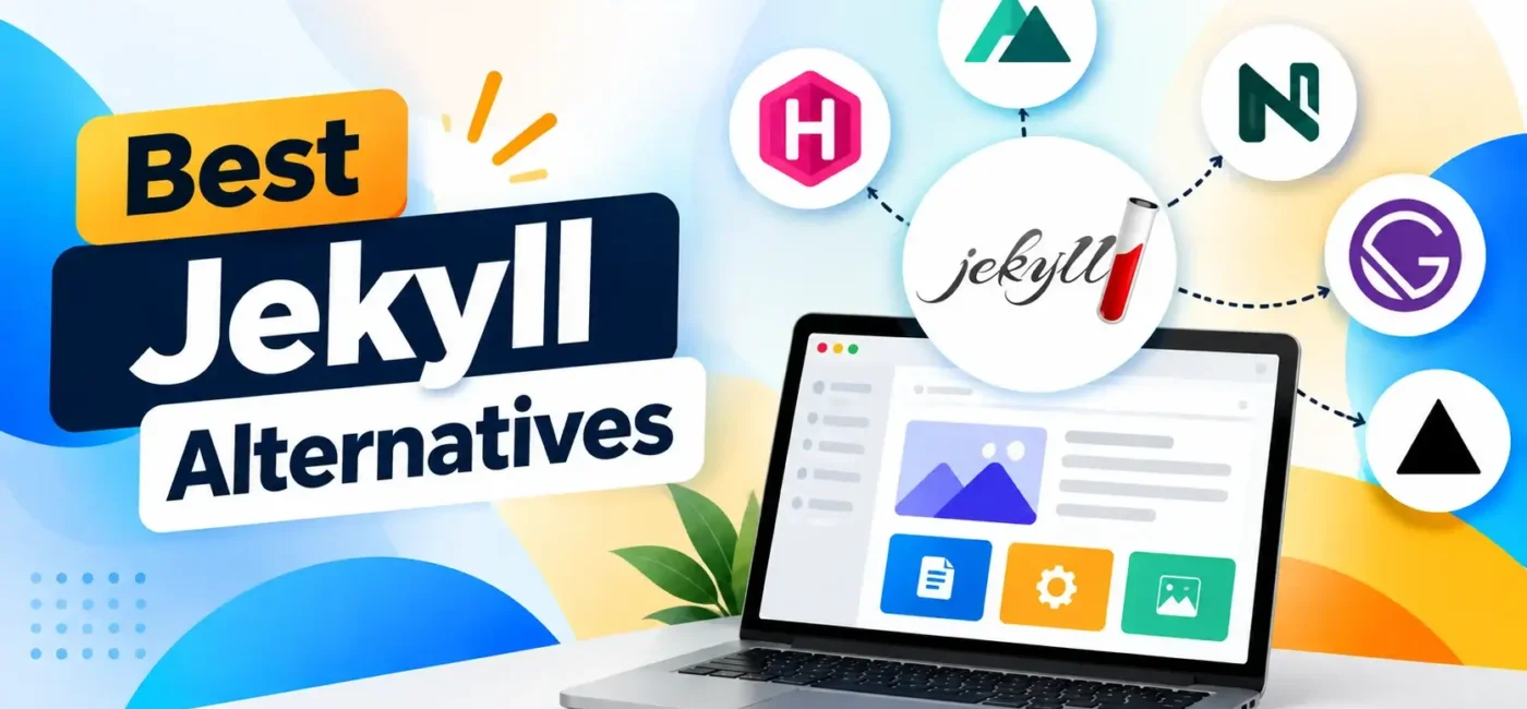 18 Best Jekyll Alternatives 2026