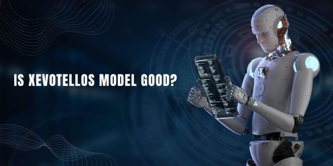 Is Xevotellos Model Good