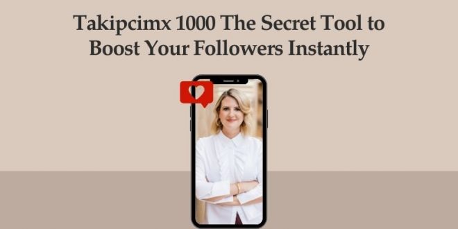 Takipcimx 1000