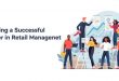 Building a Successful Career in Retail Management