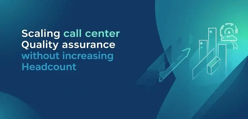 scaling call center quality assurance