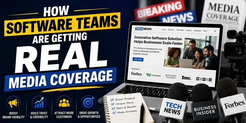 How Software Teams Are Getting Real Media Coverage