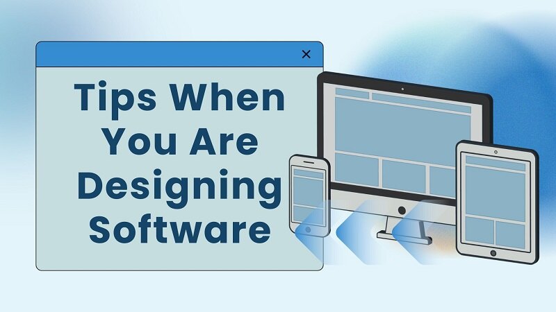 Top Software Design Tips for Building Better Applications